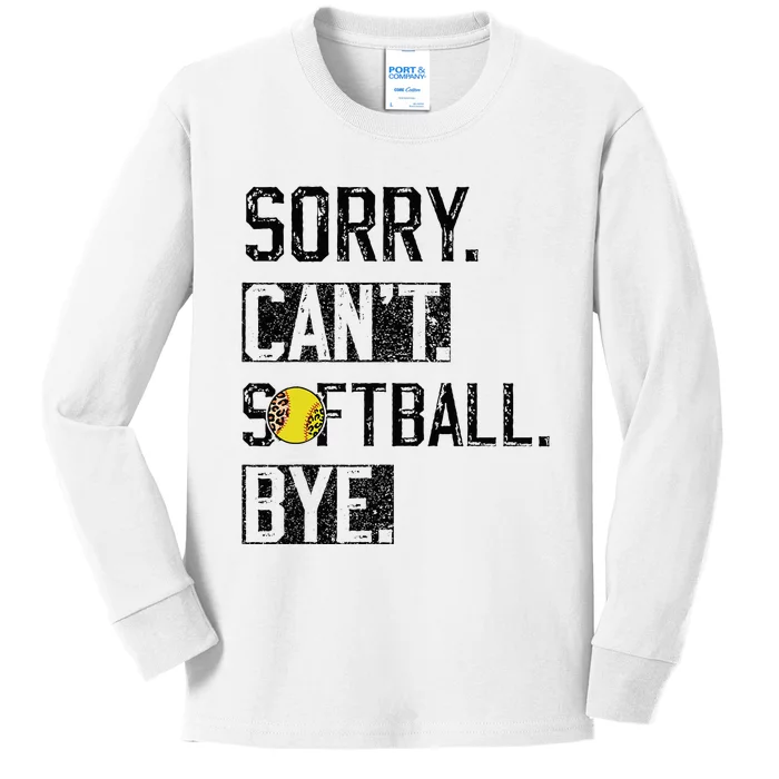 Sorry Can't softball Bye Funny softball Player vintage Kids Long Sleeve Shirt