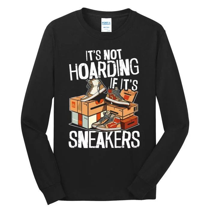 Shoe Collector Sneakerhead Shoe Lover I Love Sneakers Tall Long Sleeve T-Shirt