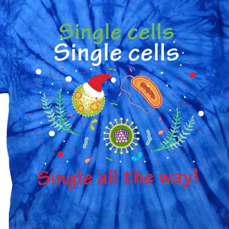 Single Cells Single Cells Science Biology Christmas Gift Tie-Dye T-Shirt