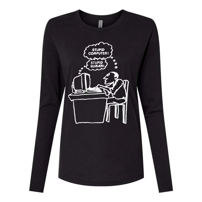 Stupid Computer Stupid Human Womens Cotton Relaxed Long Sleeve T-Shirt