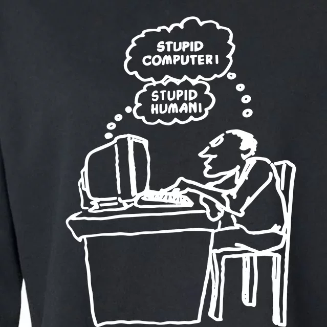 Stupid Computer Stupid Human Cropped Pullover Crew