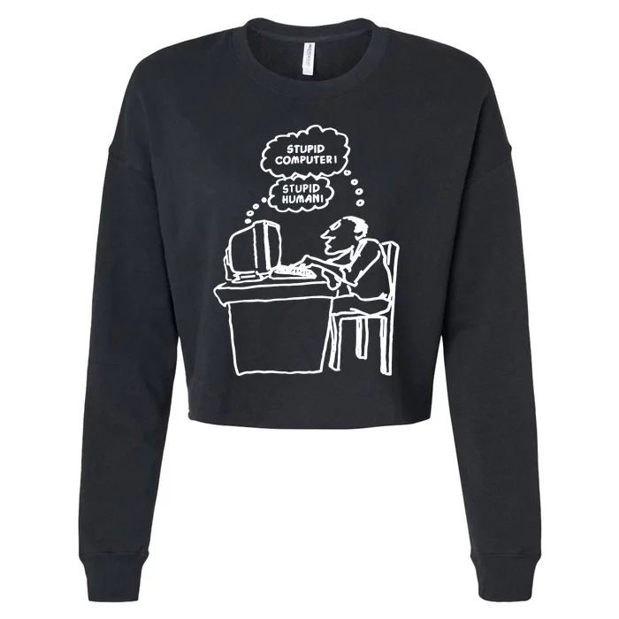 Stupid Computer Stupid Human Cropped Pullover Crew