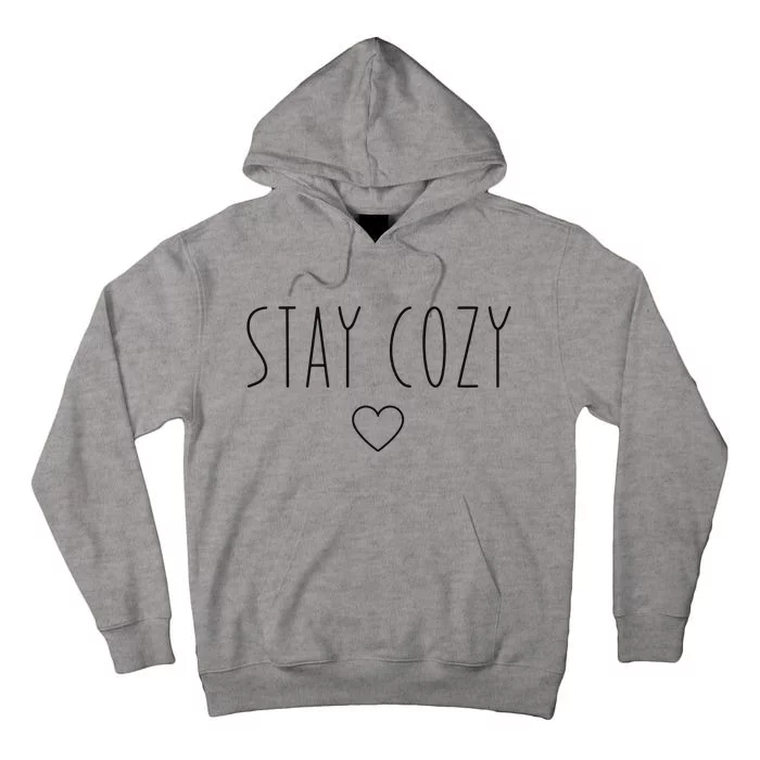 Stay Cozy Tall Hoodie