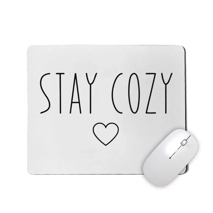 Stay Cozy Mousepad