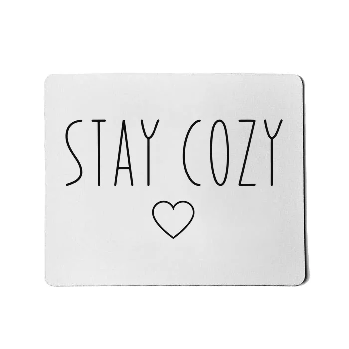 Stay Cozy Mousepad