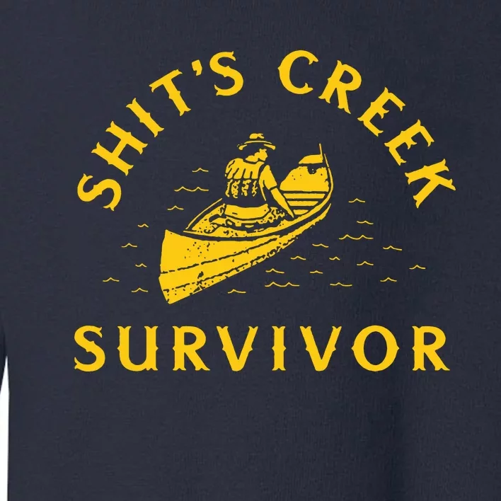 Shits Creek Survivor Toddler Sweatshirt