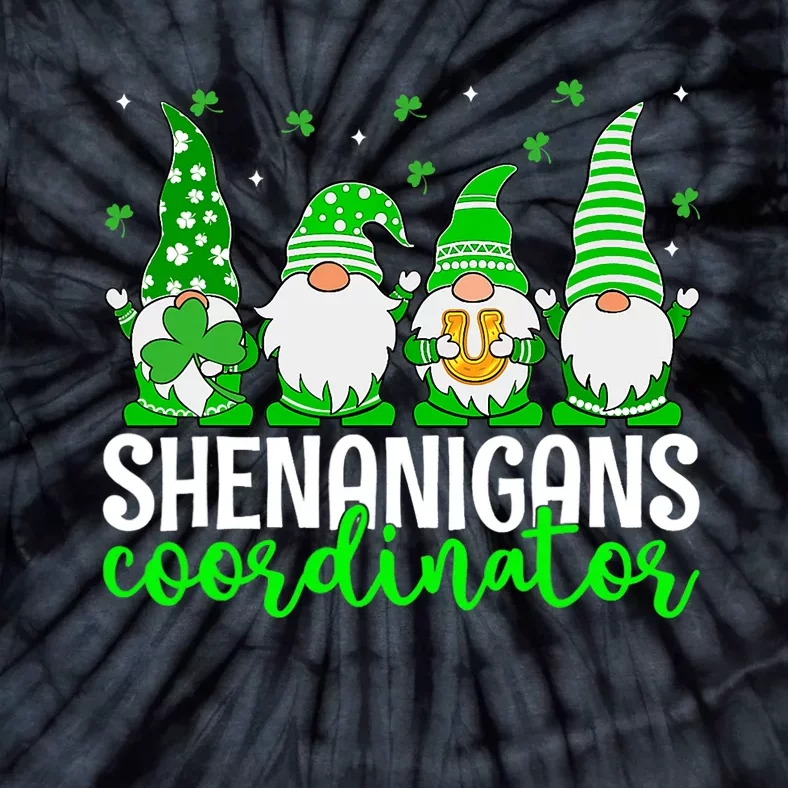 Shenanigans Coordinator St Patricks Day Gnomes Green Proud Tie-Dye T-Shirt