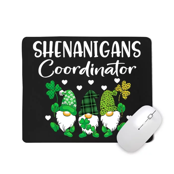 Shenanigans Coordinator St Patricks Day Gnomes Green Proud Mousepad