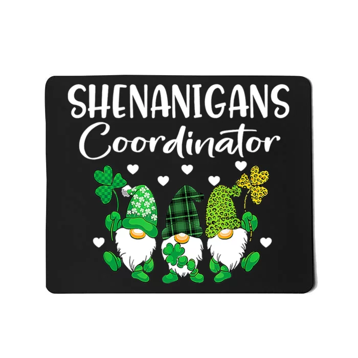 Shenanigans Coordinator St Patricks Day Gnomes Green Proud Mousepad