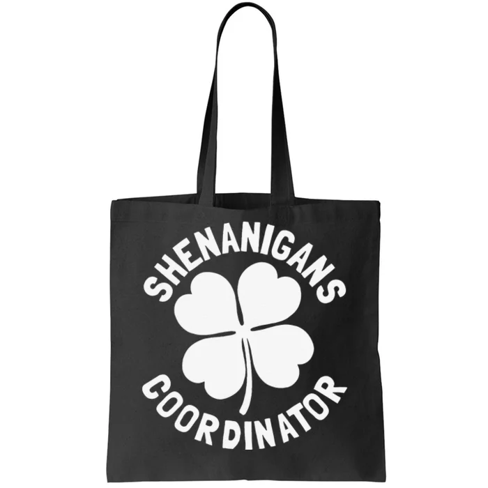 Shenanigans Coordinator St Patricks Day Tote Bag