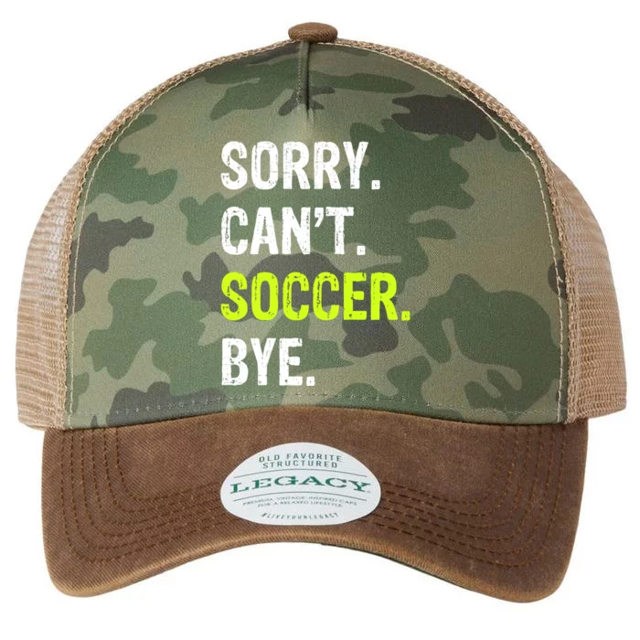 Sorry. Cant. Soccer. Bye. Legacy Tie Dye Trucker Hat