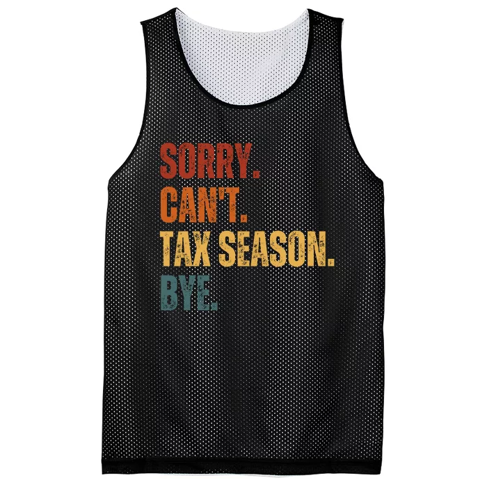 Sorry CanT Tax Season Bye Mesh Reversible Basketball Jersey Tank