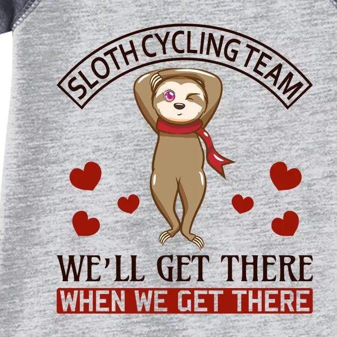 Sloth Cycling Team We'll Get There When We Get There Infant Baby Jersey Bodysuit