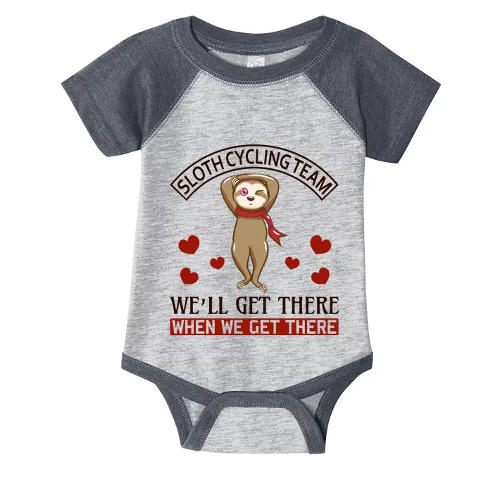 Sloth Cycling Team We'll Get There When We Get There Infant Baby Jersey Bodysuit