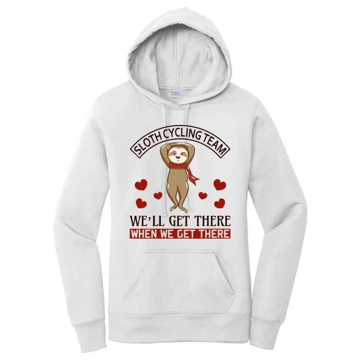 Sloth Cycling Team We'll Get There When We Get There Women's Pullover Hoodie