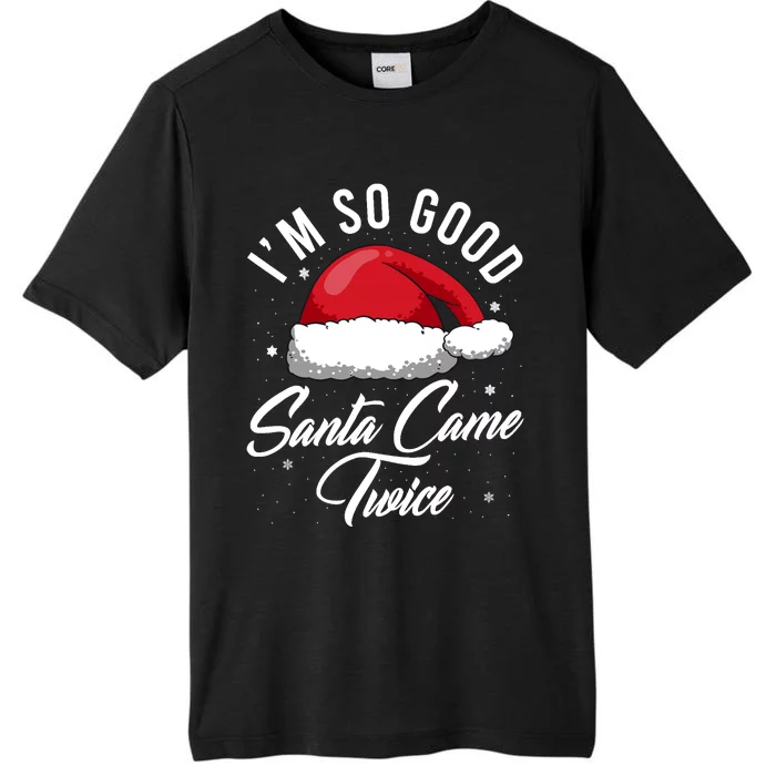 Santa Came Twice - Funny Christmas Pun ChromaSoft Performance T-Shirt