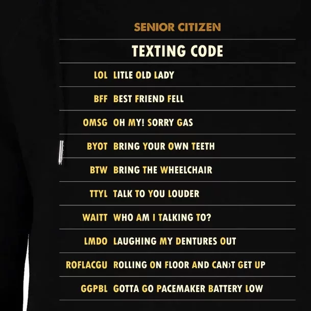 Senior Citizen Texting Code Cool Funny Old People Saying Womens Funnel Neck Pullover Hood