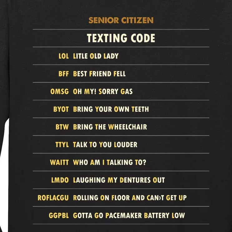 Senior Citizen Texting Code Cool Funny Old People Saying Tall Long Sleeve T-Shirt