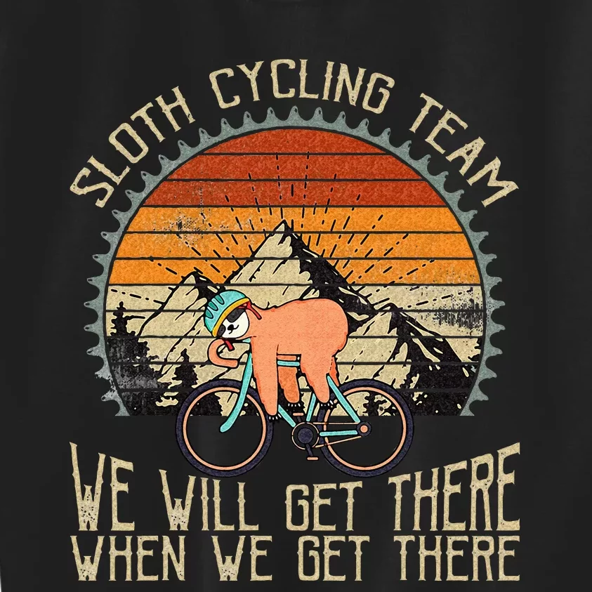 Sloth Cycling Team We Well Get There When We Get There Kids Sweatshirt