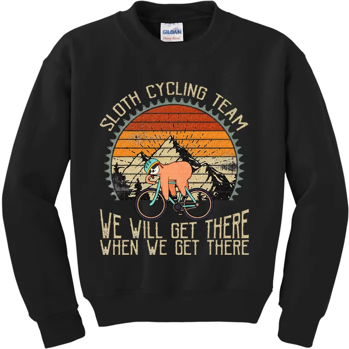 Sloth Cycling Team We Well Get There When We Get There Kids Sweatshirt