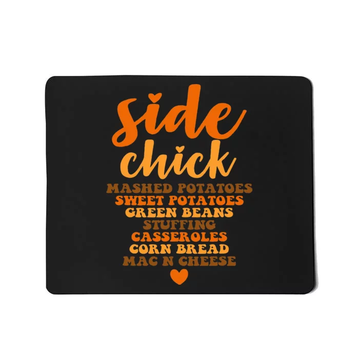 Side Chick Thanksgiving Funny Retro Food Dishes Mac Cheese Mousepad