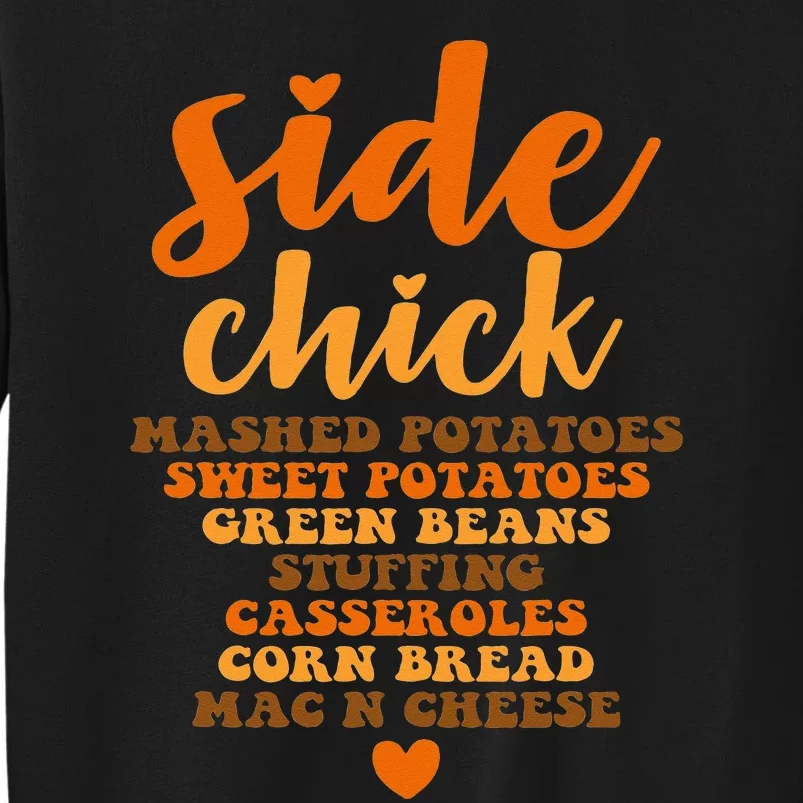 Side Chick Thanksgiving Funny Retro Food Dishes Mac Cheese Tall Sweatshirt