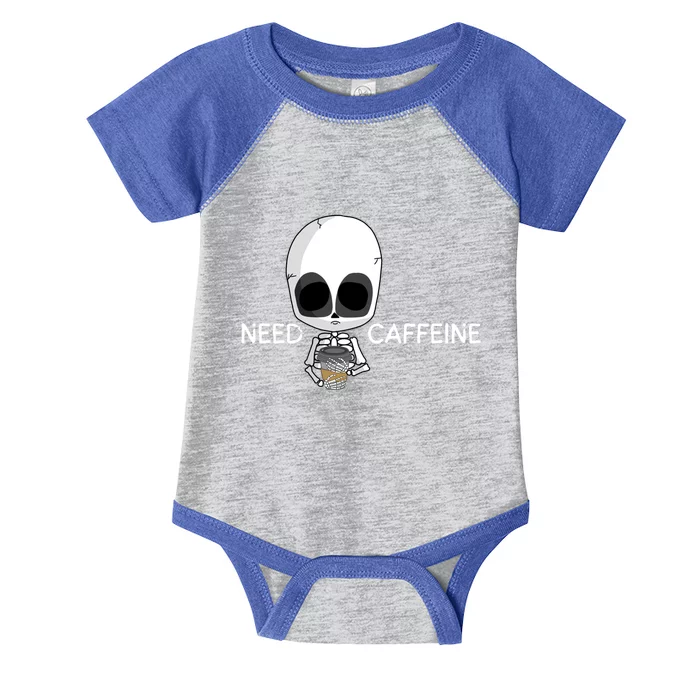 Skeleton Coffee Tea Cup Need Caffeine Funny S And S Gift Infant Baby Jersey Bodysuit