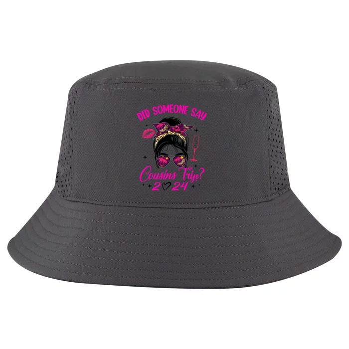 Say Cousins Trip 2024 Vacation Travel Cousin Weekend Cool Comfort Performance Bucket Hat