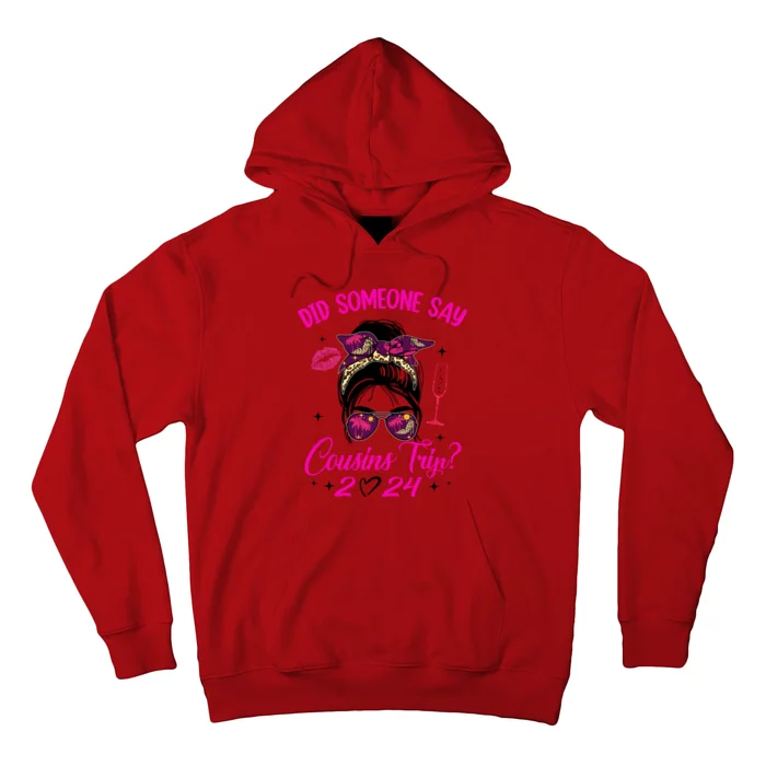 Say Cousins Trip 2024 Vacation Travel Cousin Weekend Hoodie