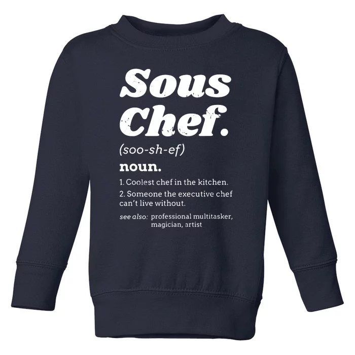 Sous Chef T Funny Definition Toddler Sweatshirt