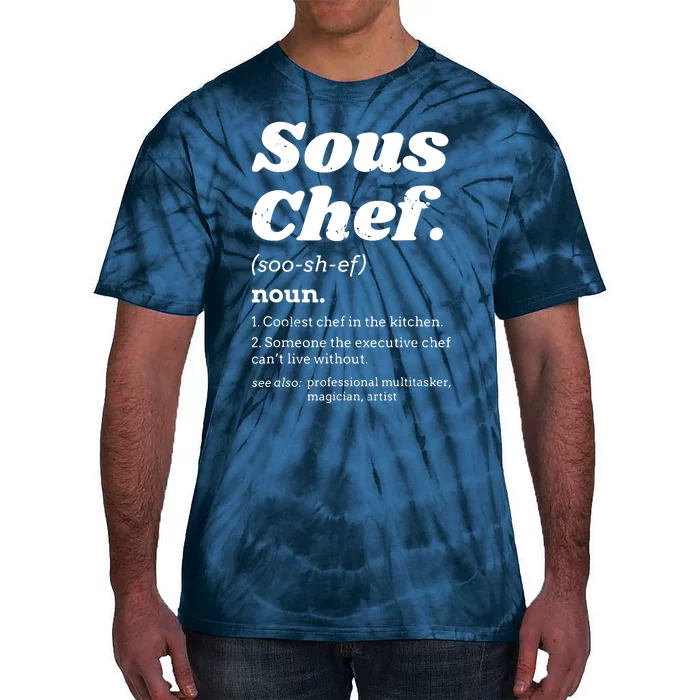 Sous Chef T Funny Definition Tie-Dye T-Shirt