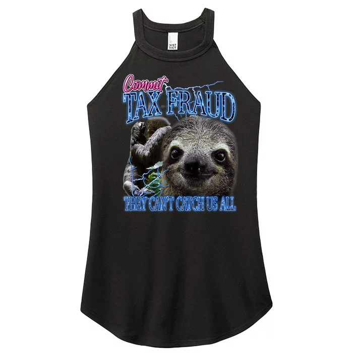 Sloth Commit Tax Fraud They Can’T Catch Us Women’s Perfect Tri Rocker Tank