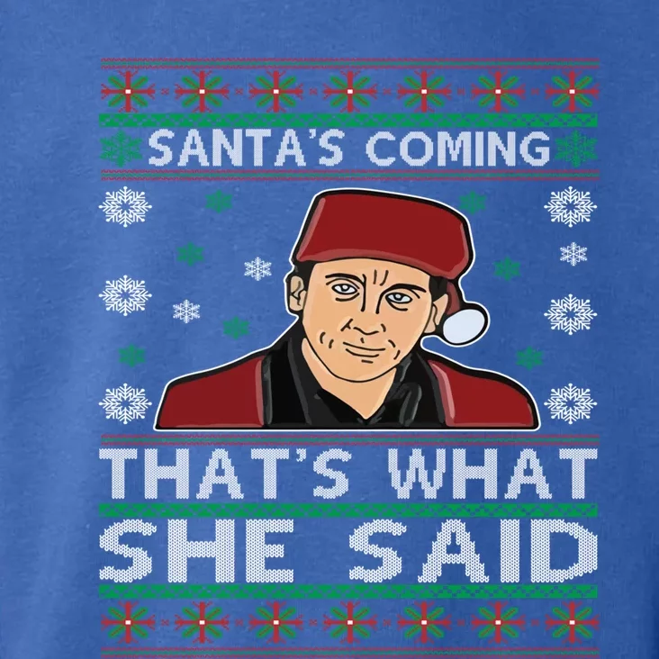 Santa's Coming That's What She Said Christmas Gift Toddler Hoodie