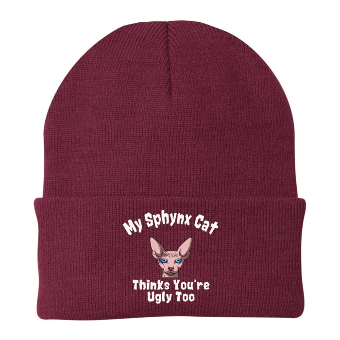 Sphynx Cat Thinks YouRe Ugly Too Owner Breeder Hairless Knit Cap Winter Beanie