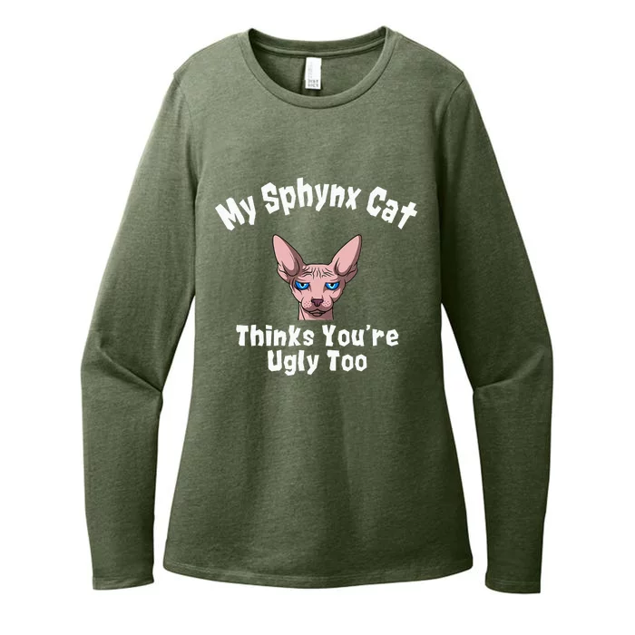 Sphynx Cat Thinks YouRe Ugly Too Owner Breeder Hairless Womens CVC Long Sleeve Shirt