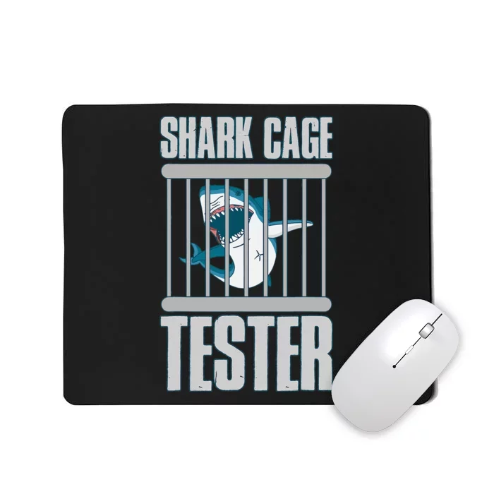 Shark Cage Tester Mousepad