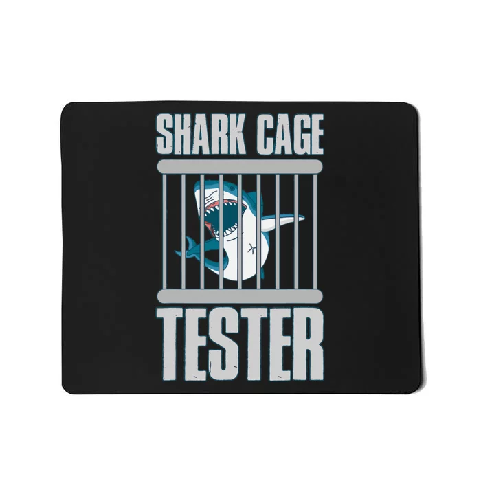 Shark Cage Tester Mousepad