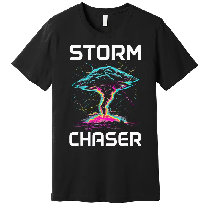 Storm Chasing Tornado Chaser Meteorologist Meteorology Premium T-Shirt