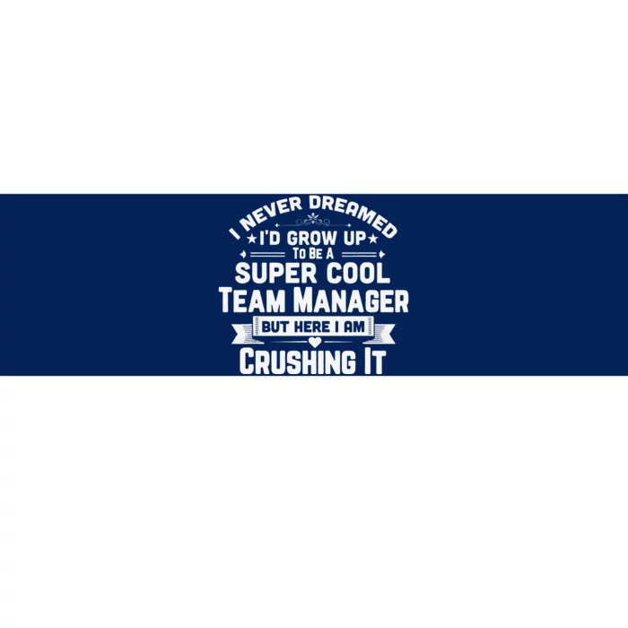 Super Cool Team Manager Funny Baseball Soccer Gift Bumper Sticker