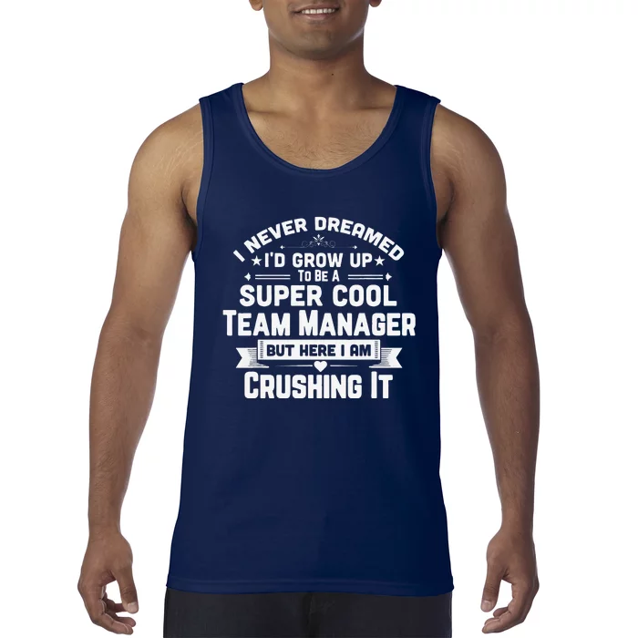 Super Cool Team Manager Funny Baseball Soccer Gift Tank Top