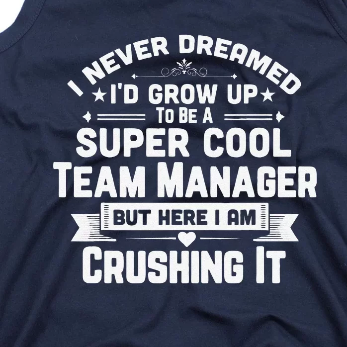 Super Cool Team Manager Funny Baseball Soccer Gift Tank Top