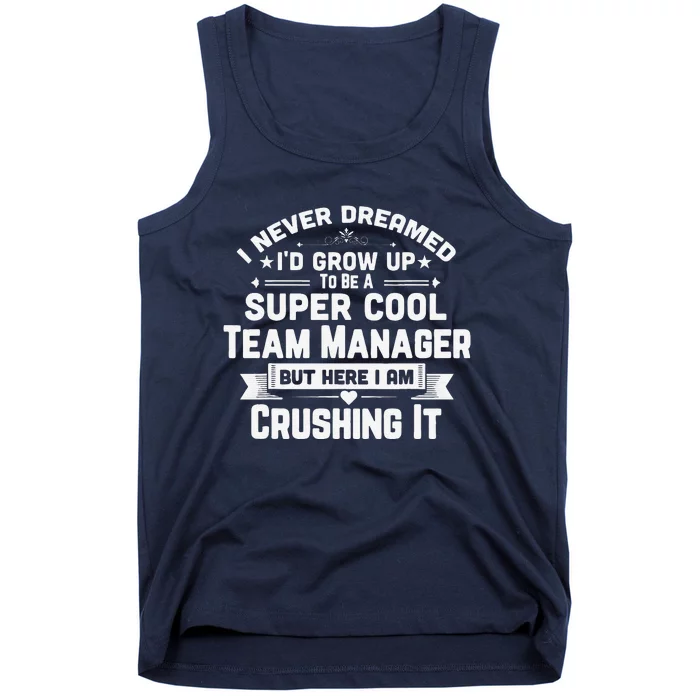 Super Cool Team Manager Funny Baseball Soccer Gift Tank Top