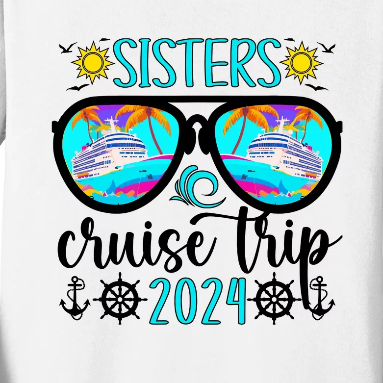 Sisters Cruise Trip 2024 Vacation Travel Sisters Cruising Kids Long Sleeve Shirt