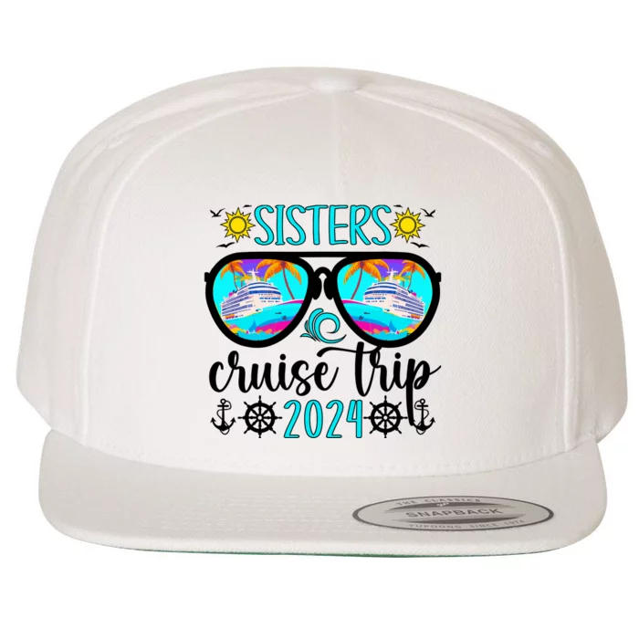 Sisters Cruise Trip 2024 Vacation Travel Sisters Cruising Wool Snapback Cap