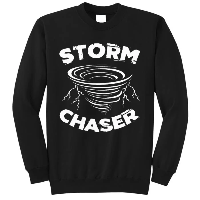 Storm Chaser Tornado Chasing Meteorologist Hurricane Sweatshirt