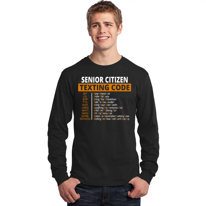 Senior Citizen Texting Code Funny Long Sleeve Shirt