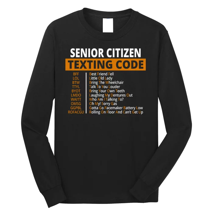 Senior Citizen Texting Code Funny Long Sleeve Shirt