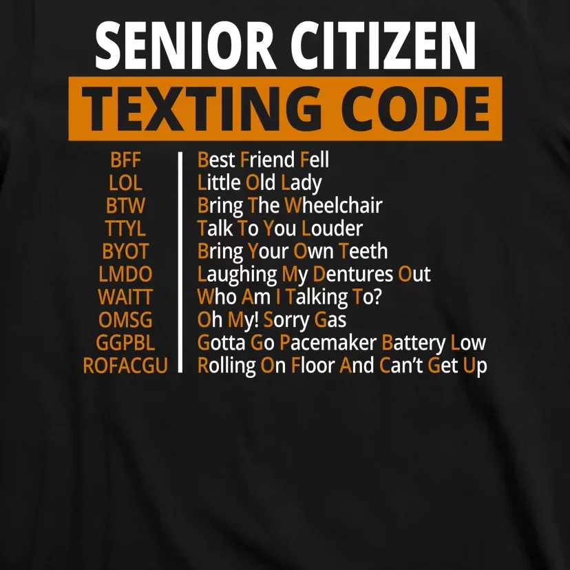 Senior Citizen Texting Code Funny T-Shirt