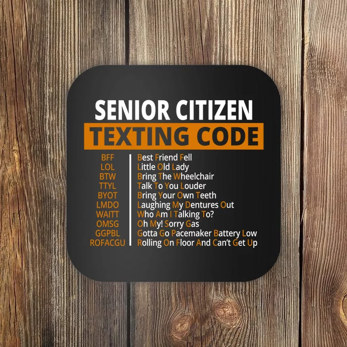 Senior Citizen Texting Code Funny Coaster