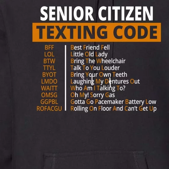 Senior Citizen Texting Code Funny Premium Hoodie